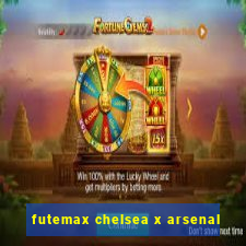 futemax chelsea x arsenal